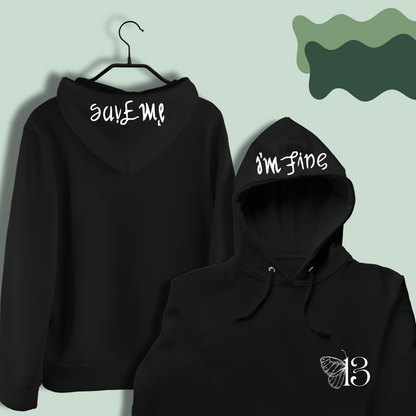 I'm Fine, Save Me Hoodie