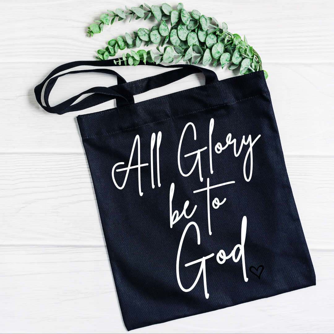 All Glory Goes to God Tote