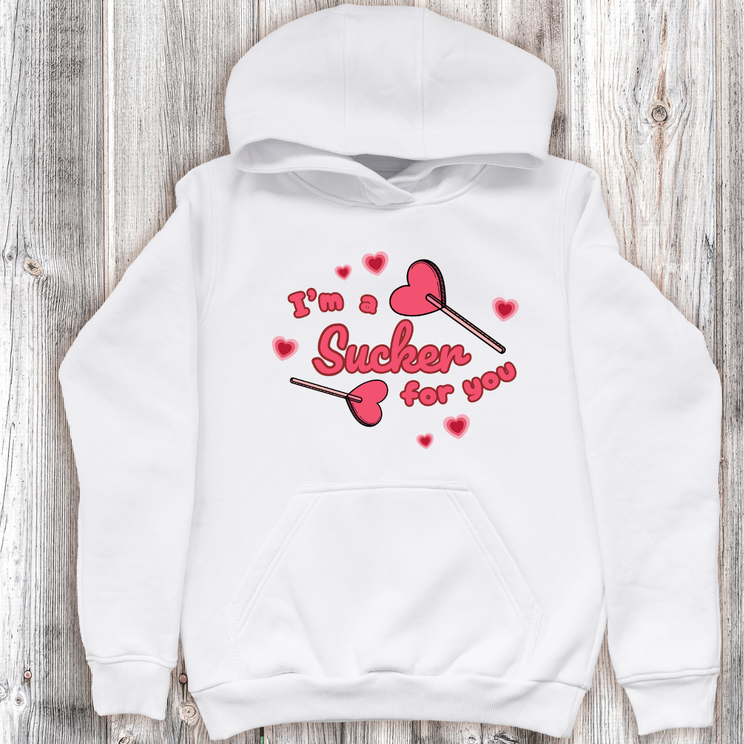 Sucker for You Hoodie