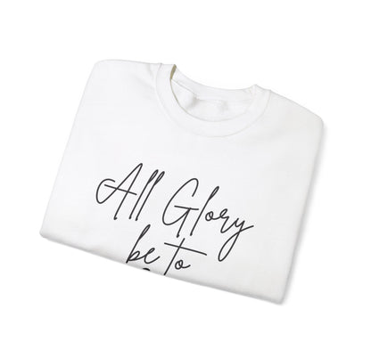 Glory To God Sweatshirt