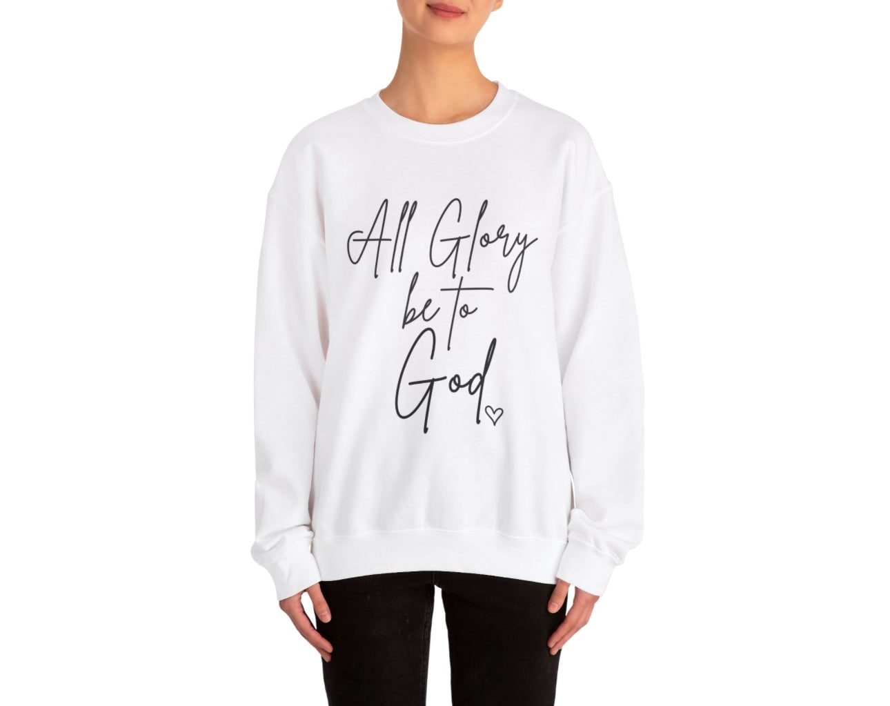 Glory To God Sweatshirt