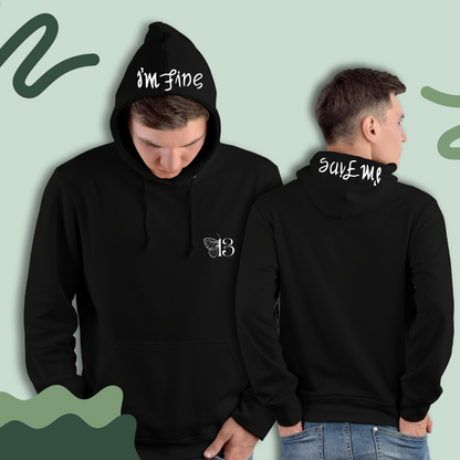 I'm Fine, Save Me Hoodie